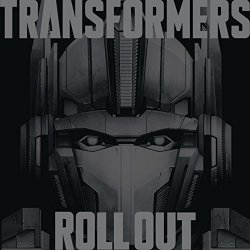   - Transformers Roll Out