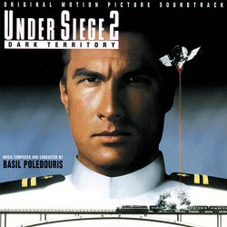 Under Siege 2 - Under Siege 2: Dark Territory (Original Motion Picture Soundtrack)