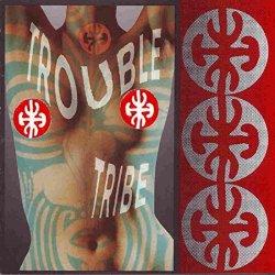 Trouble Tribe - Trouble Tribe