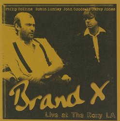 Brand X - Live At The Roxy, L.A. - 1979