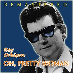 Roy Orbison - Oh, Pretty Woman (Remastered)