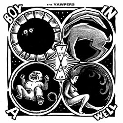 The Yawpers - Boy in a Well [Explicit]
