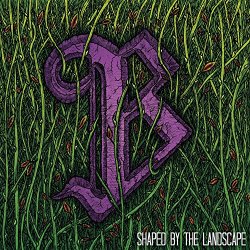 Bailer - Shaped by the Landscape [Explicit]