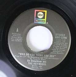 Bo Donaldson and The Heywoods - Bo Donaldson and The Heywoods 45 RPM Who Do You Think You Are / Fool's Way of Lovin