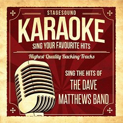 "Dave Matthews Band - The Space Between (Originally Performed By The Dave Matthews Band) [Karaoke Version]