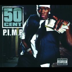 50 Cent - P.I.M.P. [Explicit]