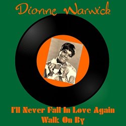 "Dionne Warwick - I'll Never Fall in Love Again