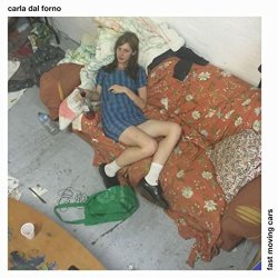 Carla dal Forno - Fast Moving Cars