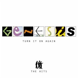 "Genesis - Turn It On Again