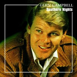 "Glen Campbell - Southern Nights