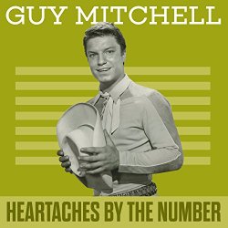 "Guy Mitchell - Guy Mitchell - Heartaches By The Number