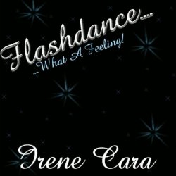 "Irene Cara - Flashdance...What A Feeling