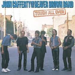 "John Cafferty & The Beaver Brown Band - Tough All Over