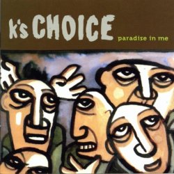 "K's Choice - Not An Addict