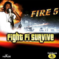 Fire 5 - Fight Fi Survive