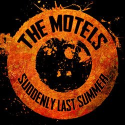 "Motels - Suddenly Last Summer