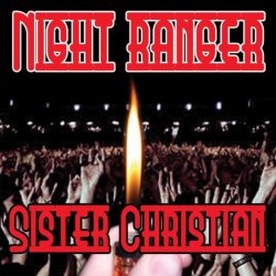 "Night Ranger - Sister Christian