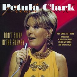 "Petula Clark - Don't Sleep in the Subway