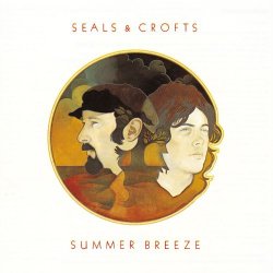 "Seals & Crofts - Summer Breeze