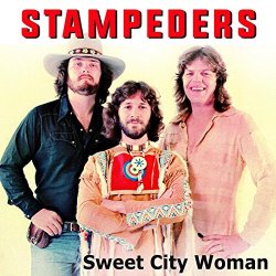 "Stampeders - Sweet City Woman