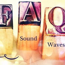 Sound Waves - FAQ