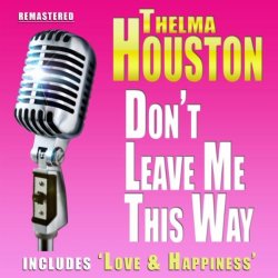 "Thelma Houston - Don't Leave Me this Way