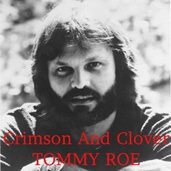 "Tommy Roe - Crimson and Clover