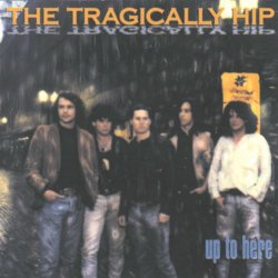 "Tragically Hip - Blow At High Dough