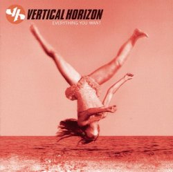 "Vertical Horizon - Everything You Want