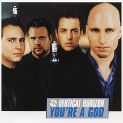 "Vertical Horizon - You're a God