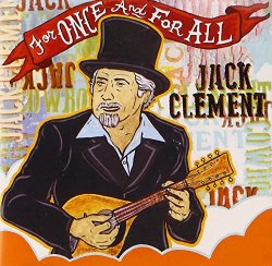 Jack Clement - For Once and for All [Import anglais]