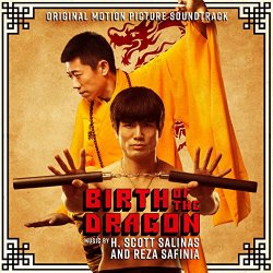 H. Scott Salinas, Reza Safinia - Birth of the Dragon (Original Motion Picture Soundtrack)