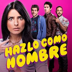Manu Riveiro - Hazlo Como Hombre (Banda Sonora Original de la Pel&iacute;cula)