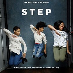 Laura Karpman, Raphael Saadiq - Step: The Motion Picture Score