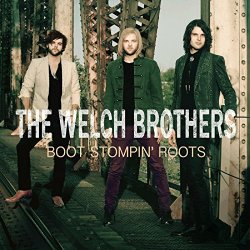 The Welch Brothers - Boot Stompin' Roots - EP
