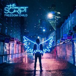 Script, The - Freedom Child [Explicit]