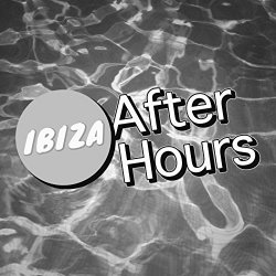 Various Artists - Ibiza After Hours