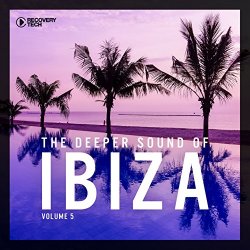 Various Artists - The Deeper Sound Of Ibiza, Vol. 5