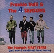 FRANKIE VALLI & THE 4 SEASONS - THE FANTASTIC FIRST YEARS (UK Import)