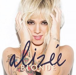 ALIZEE - Blonde by ALIZEE (2014-07-01)