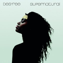 Des'ree - Supernatural