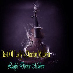   - Lady's Doctor Mubiru, Pt. 1