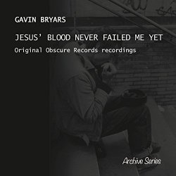   - Jesus' Blood Never Failed Me Yet