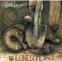 Joseph Lazzari - The Lonesome Times [Explicit]