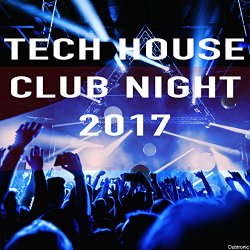   - Tech House Club Night 2017