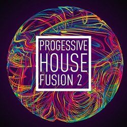   - Progressive House Fusion Vol.2