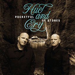 Hue and Cry - Pocketful of Stones