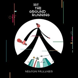 Newton Faulkner - Hit the Ground Running