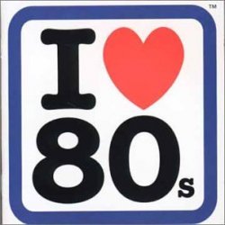 Various Artists - I Love 80's [Import anglais]