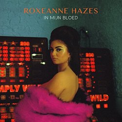 Roxeanne Hazes - In Mijn Bloed